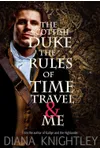 The Scottish Duke, the Rules of Time Travel, and Me