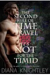 The Second Rule of Time Travel: It's Not for the Timid