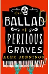 The Ballad of Perilous Graves