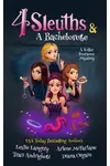 4 Sleuths & A Bachelorette
