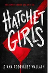 Hatchet Girls