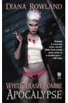 White Trash Zombie Apocalypse