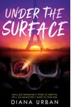 Under the Surface