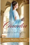 Claudia, Wife of Pontius Pilate