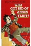Who Got Rid of Angus Flint?