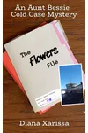 The Flowers File