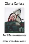 Aunt Bessie Assumes