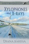 Xylophones and X-Rays