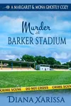 Murder at Barker Stadium