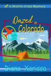 Dazed in Colorado