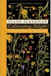 Cultivating Delight: A Natural History of My Garden