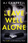 Leave Well Alone