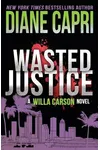 Kate's Killing / Wasted Justice