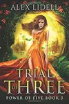 Trial of Three