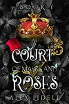 A Court of Masks and Roses / Tracing Shadows
