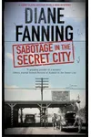 Sabotage in the Secret City