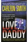 Love, Daddy: The True Story of Accused Con Man and Family Killer Christian Longo