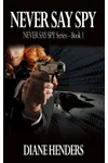 Never Say Spy
