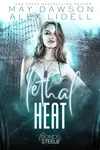 Lethal Heat