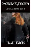 Once Burned, Twice Spy