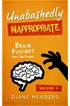 Unabashedly Inappropriate
