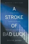A Stroke of Bad Luck