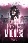 Pretty Madness