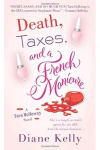 Death, Taxes, and a French Manicure