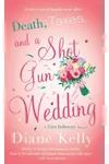 Death, Taxes, and a Shotgun Wedding
