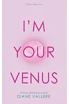 I'm Your Venus