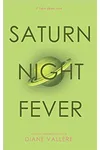 Saturn Night Fever
