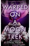 Warped on a Moon Trek