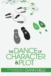 The Dance of Character and Plot