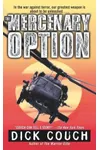 The Mercenary Option