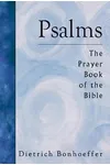 Psalms: The Prayer Book of the Bible
