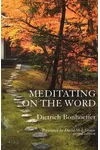 Meditating on the Word