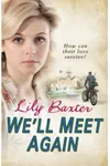 We'll Meet Again (As: Lily Baxter)