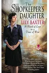 The Shopkeeper's Daughter (As: Lily Baxter)