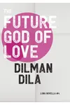 The Future God of Love