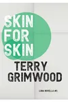 Skin for Skin