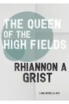 The Queen of the High Fields