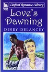 Love's Dawning (As: Diney Delancey)