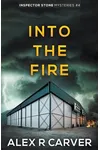 Into The Fire