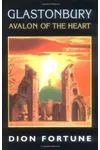 Glastonbury: Avalon of the Heart