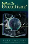 What Is Occultism?