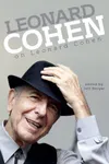 Leonard Cohen on Leonard Cohen: Interviews and Encounters