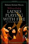 The Divine Circle of Ladies Playing with Fire