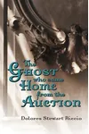 The Ghost Who Came Home From The Auction