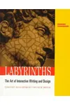 Labyrinths: The Art of Interactive Writing and Design, Content Development for New Media