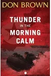 Thunder in the Morning Calm